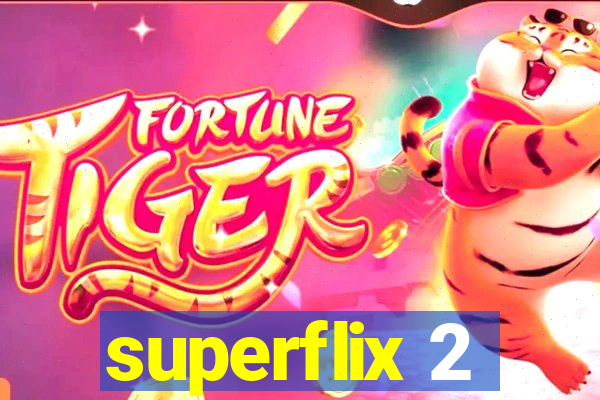 superflix 2